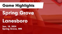 Spring Grove  vs Lanesboro  Game Highlights - Jan. 18, 2024