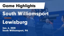 South Williamsport  vs Lewisburg  Game Highlights - Jan. 6, 2020