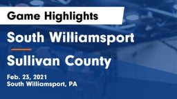 South Williamsport  vs Sullivan County  Game Highlights - Feb. 23, 2021