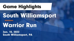 South Williamsport  vs Warrior Run  Game Highlights - Jan. 10, 2022