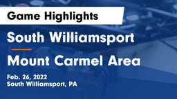 South Williamsport  vs Mount Carmel Area  Game Highlights - Feb. 26, 2022