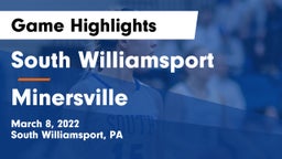 South Williamsport  vs Minersville  Game Highlights - March 8, 2022