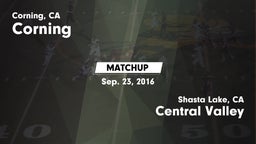 Matchup: Corning  vs. Central Valley  2016