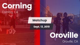 Matchup: Corning  vs. Oroville  2019