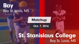 Matchup: Bay  vs. St. Stanislaus College 2016