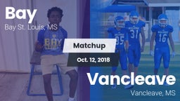 Matchup: Bay  vs. Vancleave  2018