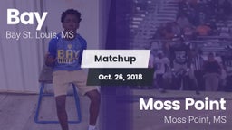 Matchup: Bay  vs. Moss Point  2018