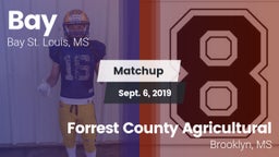 Matchup: Bay  vs. Forrest County Agricultural  2019