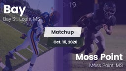 Matchup: Bay  vs. Moss Point  2020