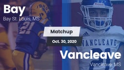 Matchup: Bay  vs. Vancleave  2020