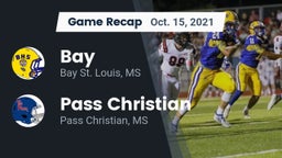 Recap: Bay  vs. Pass Christian  2021