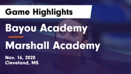 Bayou Academy  vs Marshall Academy  Game Highlights - Nov. 16, 2020