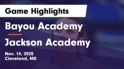 Bayou Academy  vs Jackson Academy  Game Highlights - Nov. 14, 2020