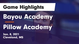 Bayou Academy  vs Pillow Academy Game Highlights - Jan. 8, 2021