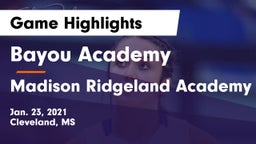 Bayou Academy  vs Madison Ridgeland Academy Game Highlights - Jan. 23, 2021