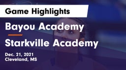 Bayou Academy  vs Starkville Academy  Game Highlights - Dec. 21, 2021
