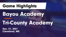 Bayou Academy  vs Tri-County Academy  Game Highlights - Dec. 21, 2021