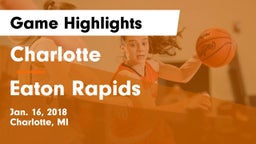 Charlotte  vs Eaton Rapids  Game Highlights - Jan. 16, 2018