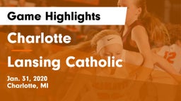 Charlotte  vs Lansing Catholic  Game Highlights - Jan. 31, 2020
