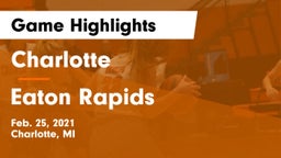 Charlotte  vs Eaton Rapids  Game Highlights - Feb. 25, 2021