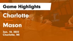 Charlotte  vs Mason  Game Highlights - Jan. 18, 2022