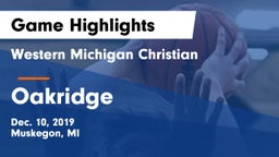 Western Michigan Christian  vs Oakridge  Game Highlights - Dec. 10, 2019
