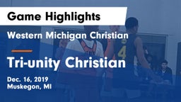 Western Michigan Christian  vs Tri-unity Christian Game Highlights - Dec. 16, 2019