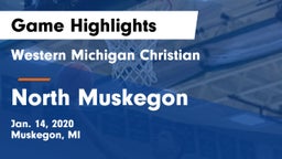 Western Michigan Christian  vs North Muskegon  Game Highlights - Jan. 14, 2020