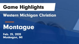 Western Michigan Christian  vs Montague  Game Highlights - Feb. 25, 2020