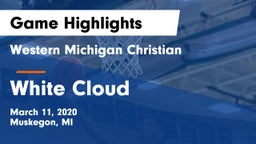 Western Michigan Christian  vs White Cloud  Game Highlights - March 11, 2020