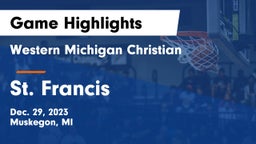 Western Michigan Christian  vs St. Francis  Game Highlights - Dec. 29, 2023