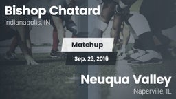 Matchup: Bishop Chatard High vs. Neuqua Valley  2016