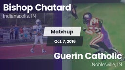 Matchup: Bishop Chatard High vs. Guerin Catholic  2016