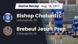 Recap: Bishop Chatard  vs. Brebeuf Jesuit Prep  2017