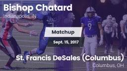 Matchup: Bishop Chatard High vs. St. Francis DeSales  (Columbus) 2017