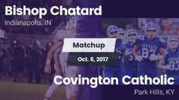 Matchup: Bishop Chatard High vs. Covington Catholic  2017