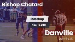 Matchup: Bishop Chatard High vs. Danville  2017
