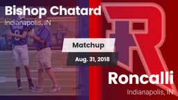 Matchup: Bishop Chatard High vs. Roncalli  2018