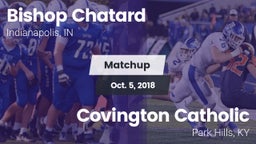 Matchup: Bishop Chatard High vs. Covington Catholic  2018