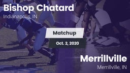 Matchup: Bishop Chatard High vs. Merrillville  2020