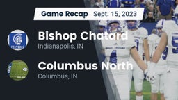 Recap: Bishop Chatard  vs. Columbus North  2023