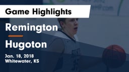 Remington  vs Hugoton Game Highlights - Jan. 18, 2018