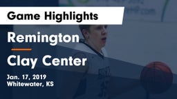 Remington  vs Clay Center  Game Highlights - Jan. 17, 2019