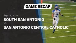 Recap: South San Antonio  vs. San Antonio Central Catholic  2015