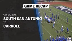 Recap: South San Antonio  vs. Carroll  2015
