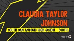 South San Antonio football highlights Claudia Taylor Johnson