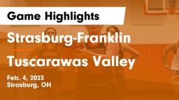 Strasburg-Franklin  vs Tuscarawas Valley  Game Highlights - Feb. 4, 2023