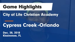 City of Life Christian Academy  vs Cypress Creek -Orlando Game Highlights - Dec. 28, 2018