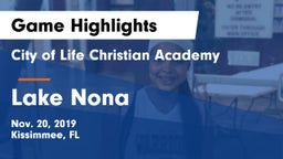 City of Life Christian Academy  vs Lake Nona  Game Highlights - Nov. 20, 2019