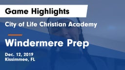 City of Life Christian Academy  vs Windermere Prep  Game Highlights - Dec. 12, 2019